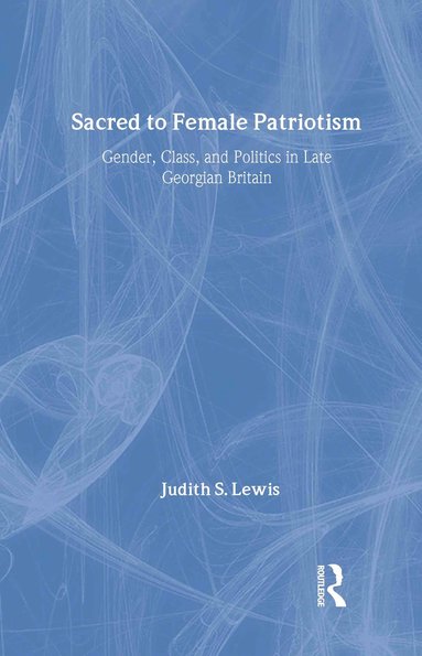 bokomslag Sacred to Female Patriotism