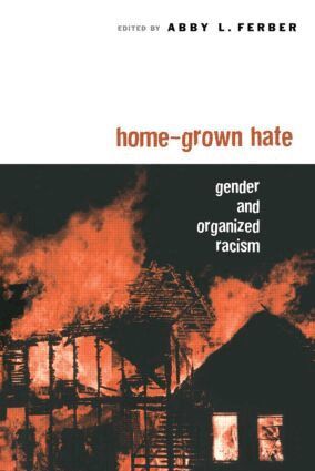 Abby L. Ferber - Home-Grown Hate, Inbunden