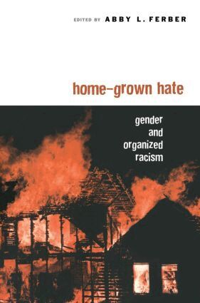 Abby L. Ferber - Home-Grown Hate, Häftad