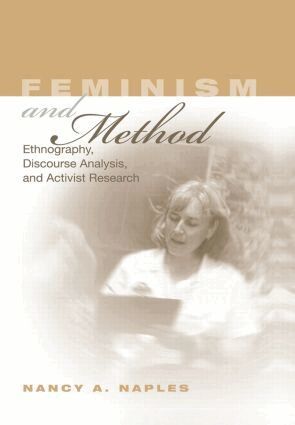 Nancy A. Naples - Feminism and Method, Inbunden