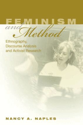 Nancy A. Naples - Feminism and Method, Häftad