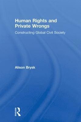 Human Rights and Private Wrongs 1
