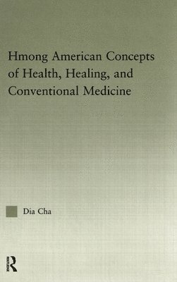 Hmong American Concepts of Health 1