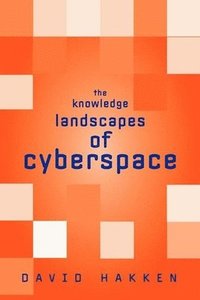bokomslag The Knowledge Landscapes of Cyberspace