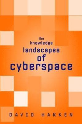 bokomslag The Knowledge Landscapes of Cyberspace