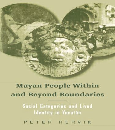 Peter Hervik - Mayan People Within and Beyond Boundaries, Häftad