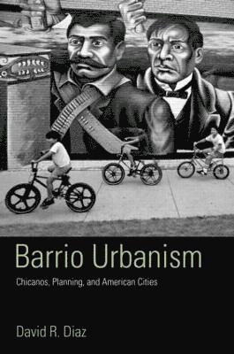 David R. Diaz - Barrio Urbanism, Häftad