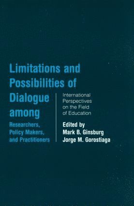 bokomslag Limitations and Possibilities of Dialogue among Researchers, Policymakers, and Practitioners