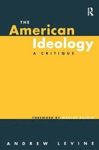 bokomslag The American Ideology