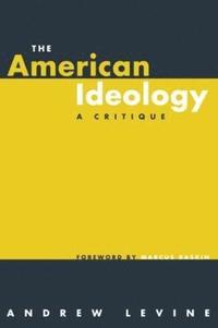 bokomslag The American Ideology