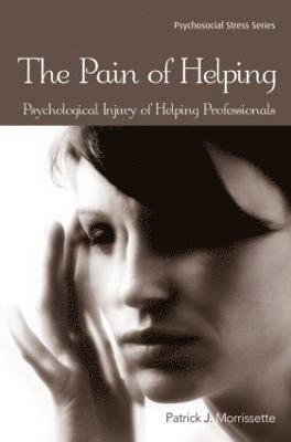 Patrick J. Morrissette - Pain of Helping, Häftad