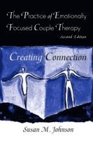 The Practice of Emotionally Focused Couple Therapy 1