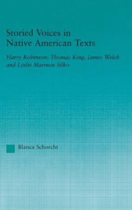 Blanca Schorcht - Storied Voices in Native American Texts, Inbunden