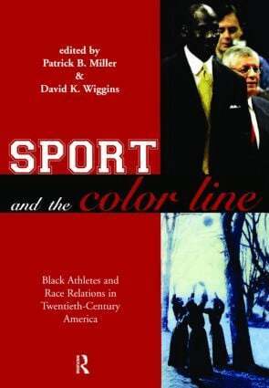 Patrick B. Miller, David K. Wiggins - Sport and the Color Line, Häftad
