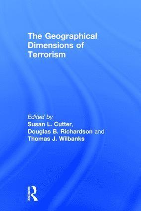 The Geographical Dimensions of Terrorism 1