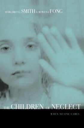 Margaret Smith, Rowena Fong - Children of Neglect, Häftad