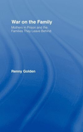 Renny Golden - War on the Family, Inbunden