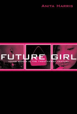 Anita Harris - Future Girl, Häftad