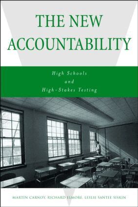 Martin Carnoy, Richard Elmore, Leslie Siskin - New Accountability, Häftad