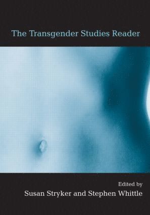 Susan Stryker, Stephen Whittle - Transgender Studies Reader, Inbunden