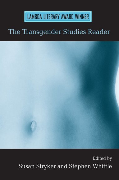 Susan Stryker, Stephen Whittle - Transgender Studies Reader, Häftad