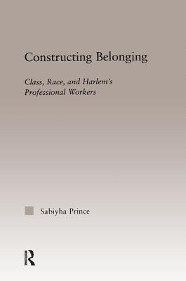 Sabiyha Robin Prince - Constructing Belonging, Inbunden