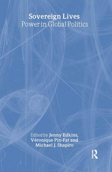 Jenny Edkins, Michael J. Shapiro, Veronique Pin-Fat - Sovereign Lives, Inbunden