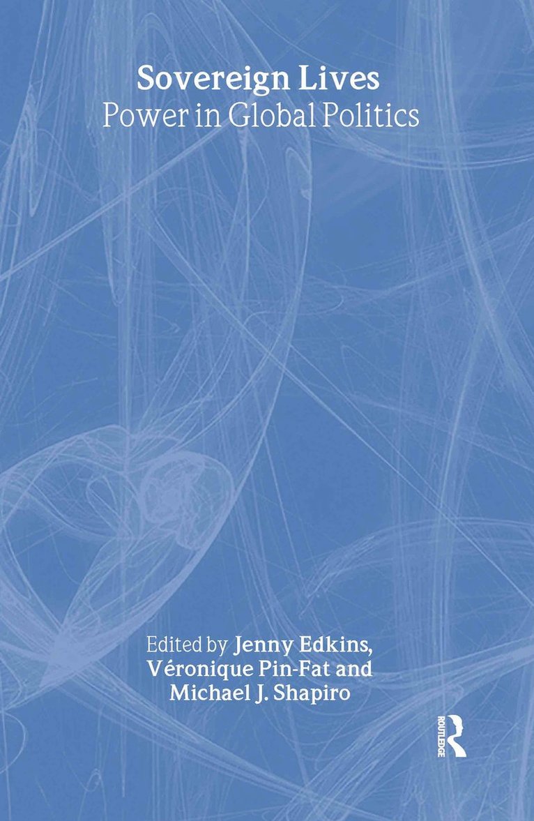 Jenny Edkins, Michael J. Shapiro, Veronique Pin-Fat - Sovereign Lives, Inbunden