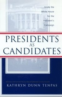 bokomslag Presidents as Candidates