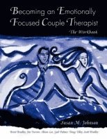 bokomslag Becoming an Emotionally Focused Couple Therapist