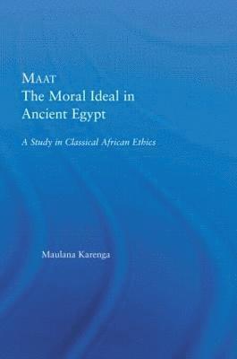 bokomslag Maat, The Moral Ideal in Ancient Egypt