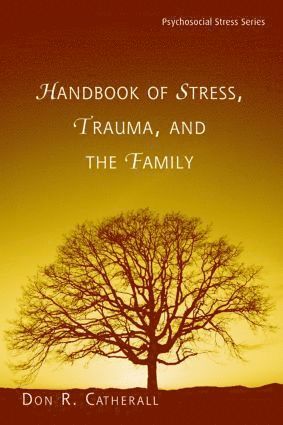 bokomslag Handbook of Stress, Trauma, and the Family