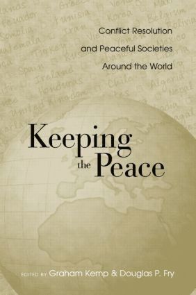Graham Kemp, Douglas P. Fry - Keeping the Peace, Häftad