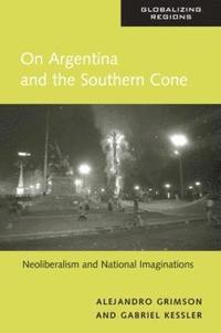 bokomslag On Argentina and the Southern Cone