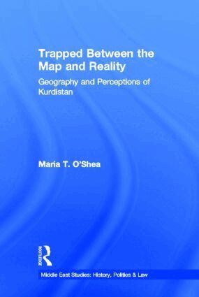 Maria Theresa O'Shea - Trapped Between the Map and Reality, Inbunden
