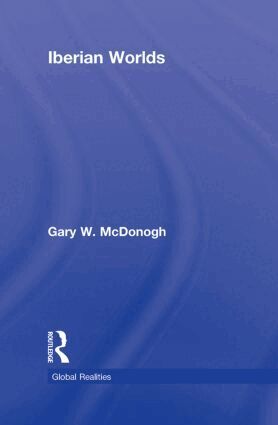 Gary McDonogh - Iberian Worlds, Inbunden