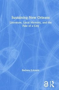 bokomslag Sustaining New Orleans