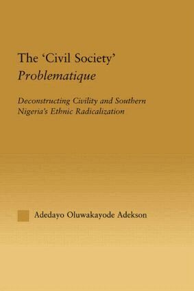 Adedayo Oluwakayode Adekson - 'Civil Society' Problematique, Inbunden