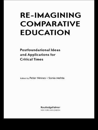 Peter Ninnes, Sonia Mehta - Re-Imagining Comparative Education, Inbunden
