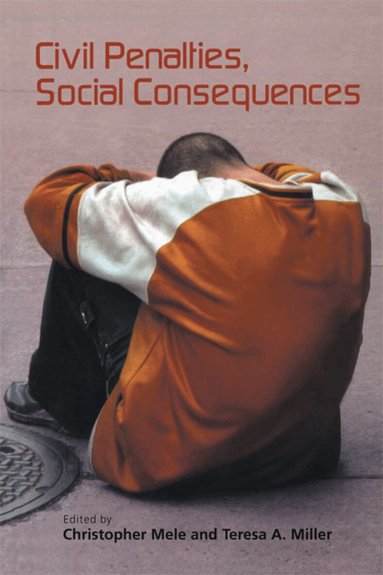 Christopher Mele, Teresa A. Miller - Civil Penalties, Social Consequences, Inbunden