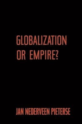 Globalization or Empire? 1