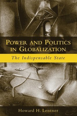 Power and Politics in Globalization 1