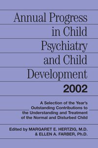 bokomslag Annual Progress in Child Psychiatry and Child Development 2002