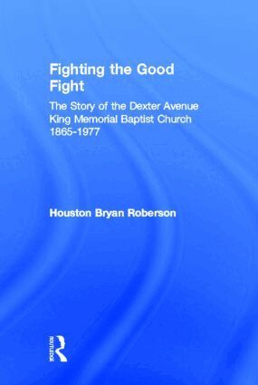 Houston Bryan Roberson - Fighting the Good Fight, Inbunden