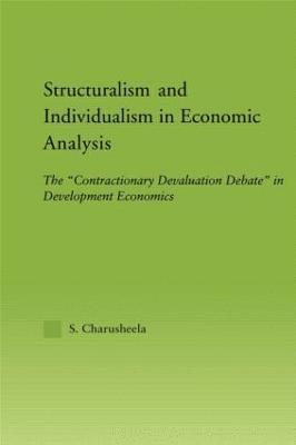 Structuralism and Individualism in Economic Analysis 1