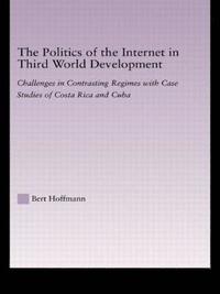 bokomslag The Politics of the Internet in Third World Development