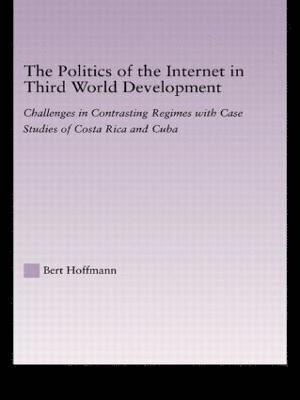 bokomslag The Politics of the Internet in Third World Development