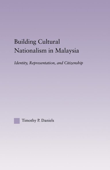 bokomslag Building Cultural Nationalism in Malaysia