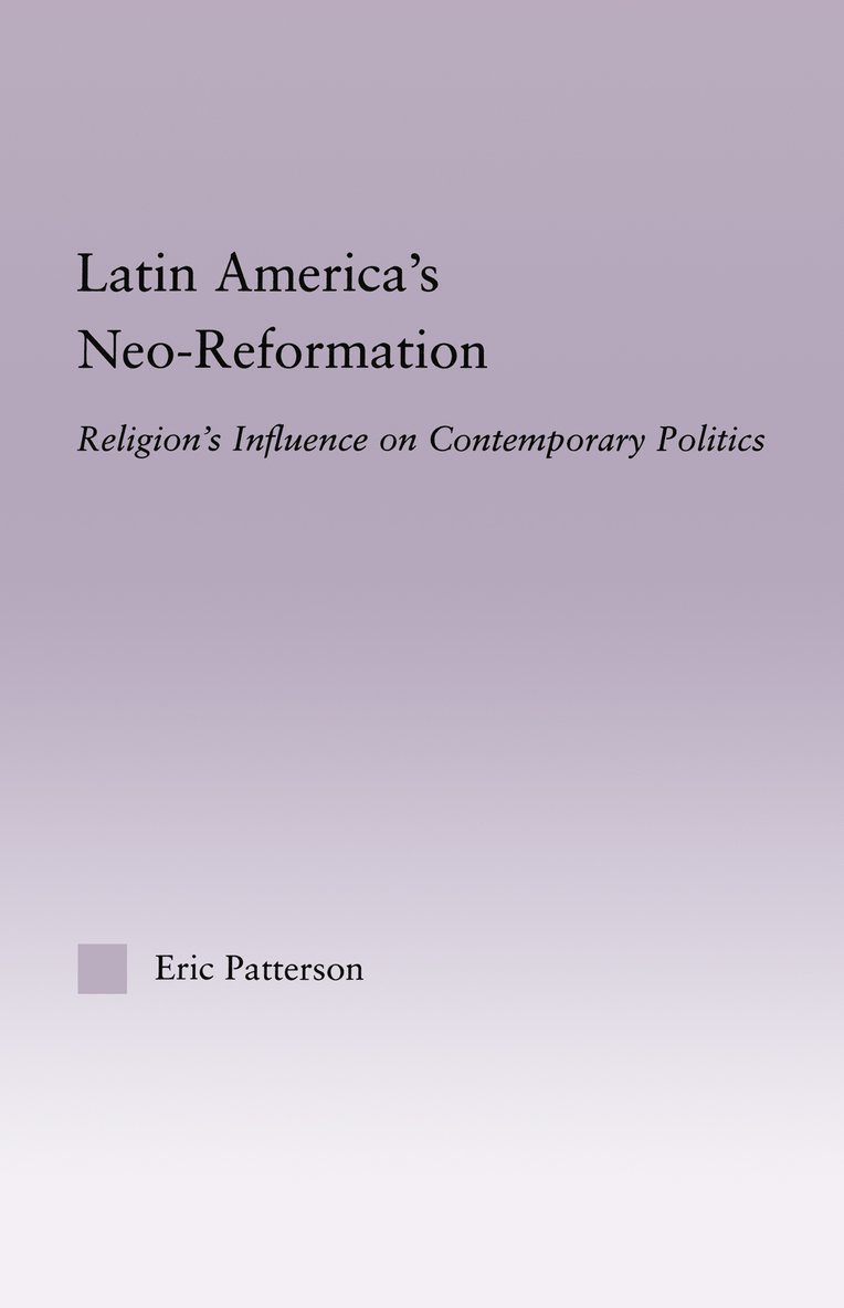 Latin America's Neo-Reformation 1