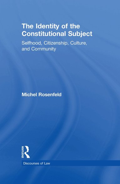 Michel Rosenfeld - Identity of the Constitutional Subject, Inbunden